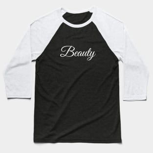 Beauty Baseball T-Shirt